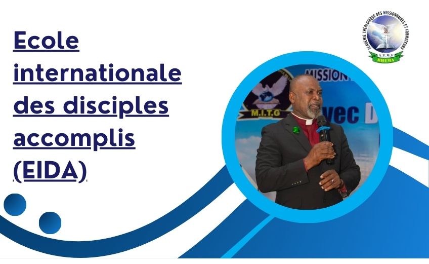 Ecole internationale des disciples accomplis (EIDA)